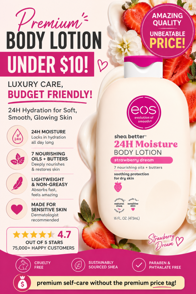Strawberry Dream Body Lotion Everyone Is Obsessed With | 24-Hour Moisture & Silky Soft Skin eos lotion